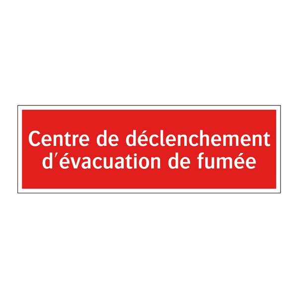 Centre de déclenchement d'évacuation de fumée