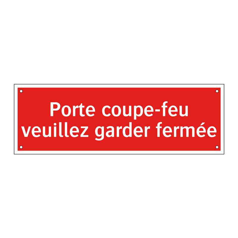 Porte coupe-feu veuillez garder fermée