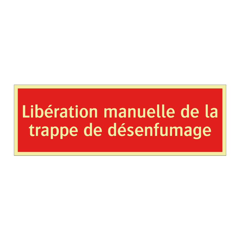 Libération manuelle de la trappe de désenfumage