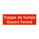 Trappe de fumée Ouvert Fermé