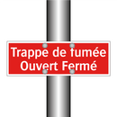 Trappe de fumée Ouvert Fermé