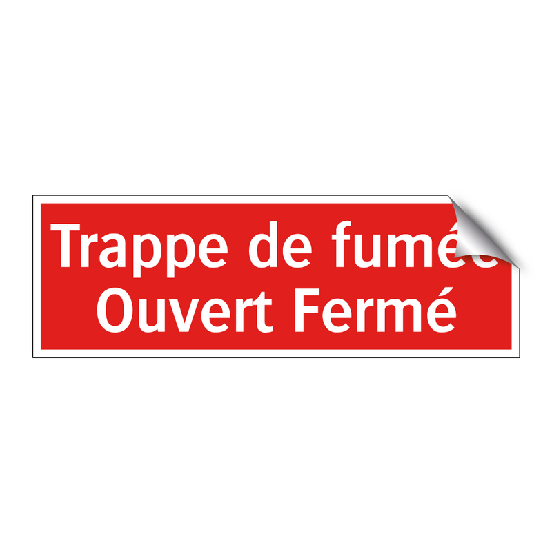 Trappe de fumée Ouvert Fermé