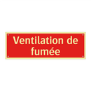 Ventilation de fumée