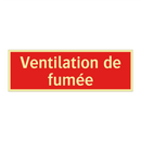 Ventilation de fumée