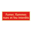 Fumer, flammes nues et feu interdits