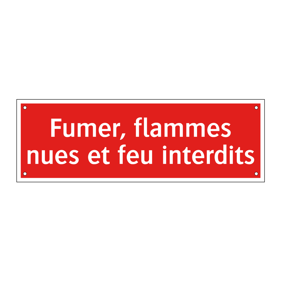 Fumer, flammes nues et feu interdits