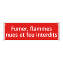 Fumer, flammes nues et feu interdits