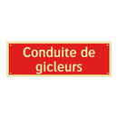 Conduite de gicleurs