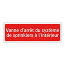 Vanne d'arrêt du système de sprinklers à l'intérieur