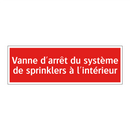 Vanne d'arrêt du système de sprinklers à l'intérieur