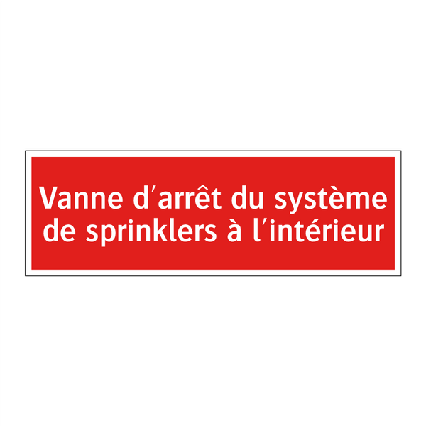 Vanne d'arrêt du système de sprinklers à l'intérieur