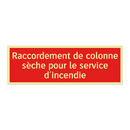 Raccordement de colonne sèche pour le service d'incendie