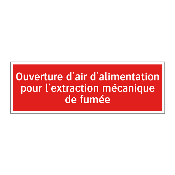 Ouverture d'air d'alimentation pour l'extraction mécanique de fumée