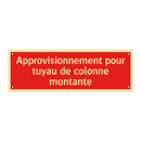 Approvisionnement pour tuyau de colonne montante