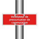 Ventilateur de pressurisation de commutation