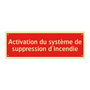 Activation du système de suppression d'incendie