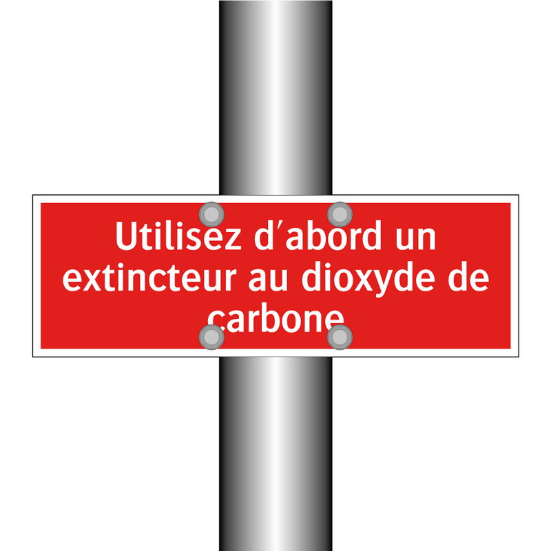 Utilisez d'abord un extincteur au dioxyde de carbone