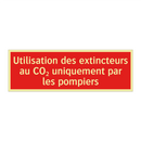 Utilisation des extincteurs au CO₂ uniquement par les pompiers