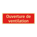 Ouverture de ventilation