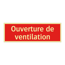 Ouverture de ventilation