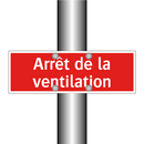Arrêt de la ventilation