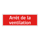 Arrêt de la ventilation