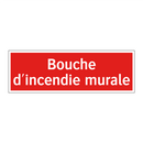 Bouche d'incendie murale