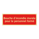 Bouche d'incendie murale pour le personnel formé