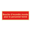 Bouche d'incendie murale pour le personnel formé