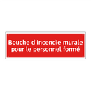 Bouche d'incendie murale pour le personnel formé
