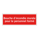 Bouche d'incendie murale pour le personnel formé