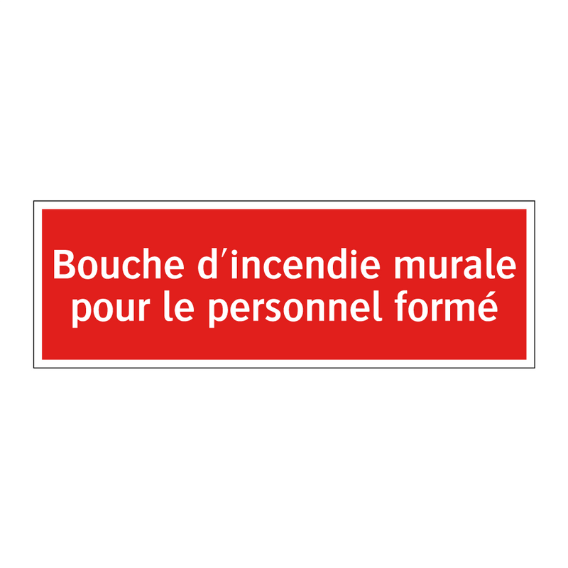 Bouche d'incendie murale pour le personnel formé
