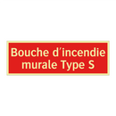 Bouche d'incendie murale Type S