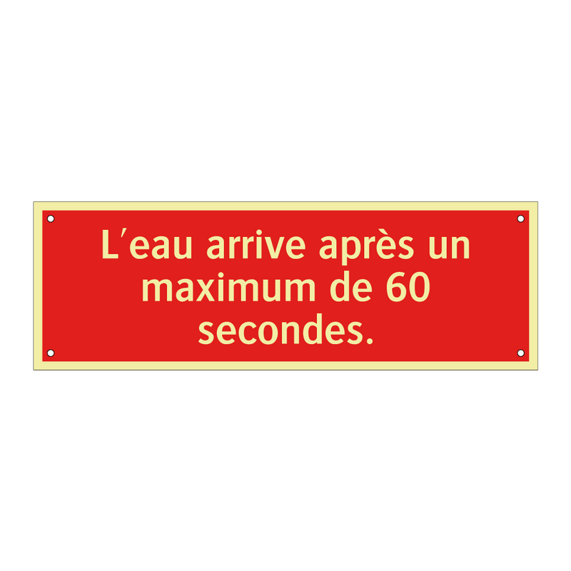 L'eau arrive après un maximum de 60 secondes.