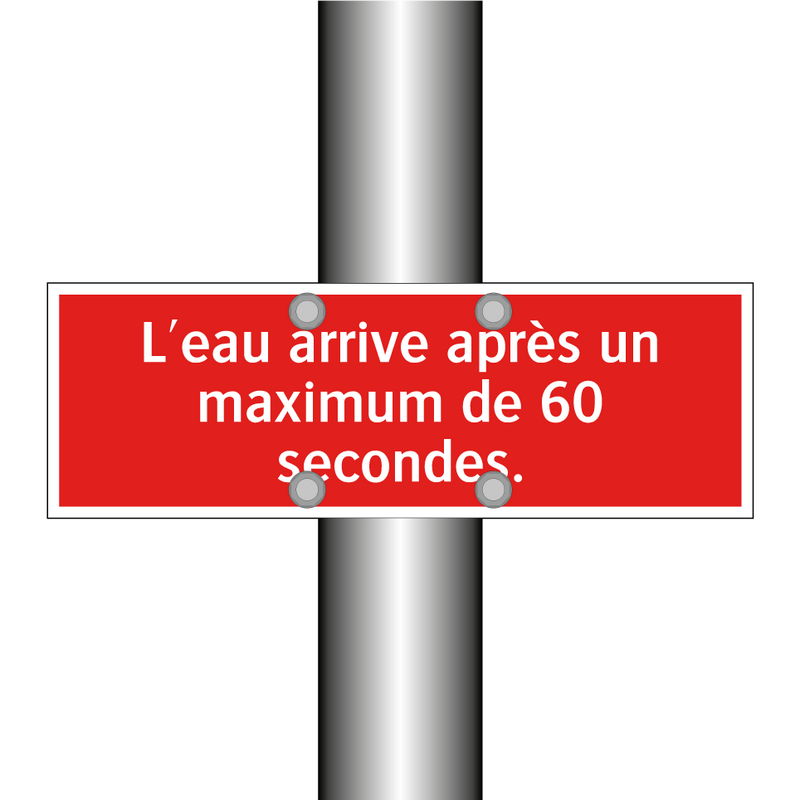 L'eau arrive après un maximum de 60 secondes.
