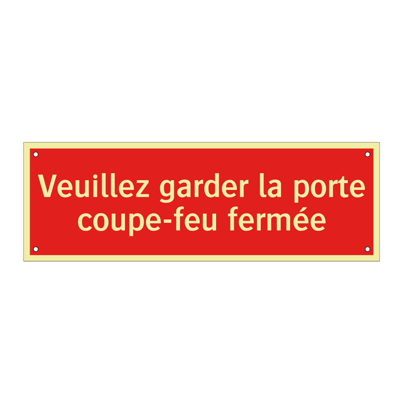 Veuillez garder la porte coupe-feu fermée