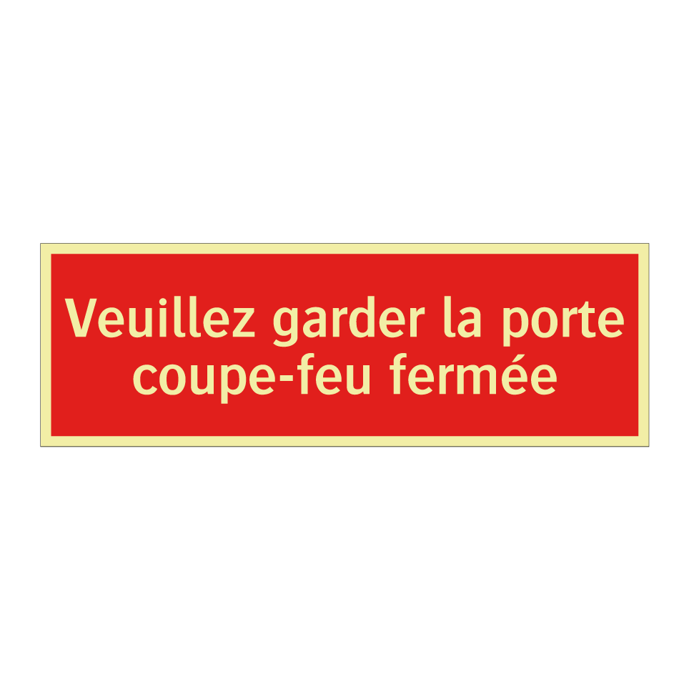 Veuillez garder la porte coupe-feu fermée