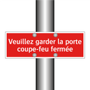 Veuillez garder la porte coupe-feu fermée