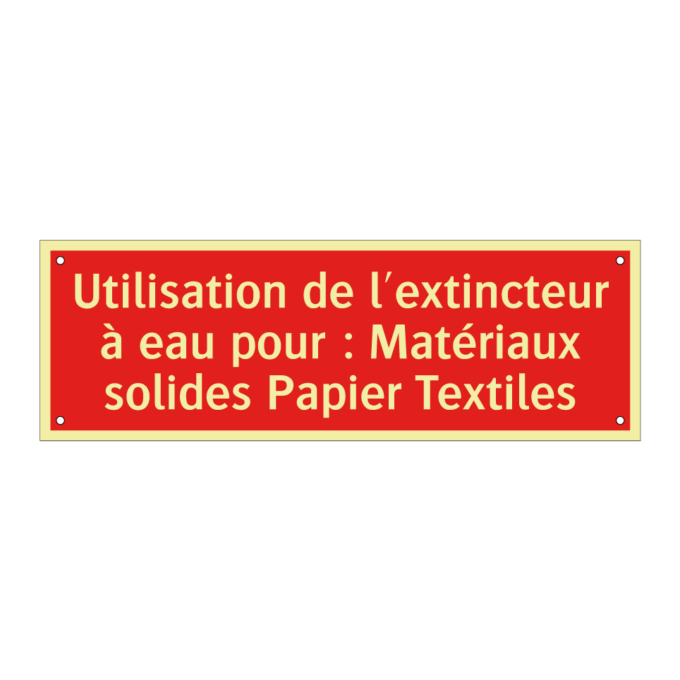 Utilisation de l'extincteur à eau pour : Matériaux solides Papier Textiles