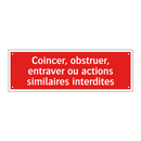 Coincer, obstruer, entraver ou actions similaires interdites