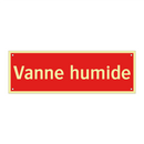 Vanne humide