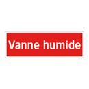 Vanne humide
