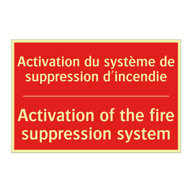 Activation du système de suppression /.../ - Activation of the fire suppression /.../