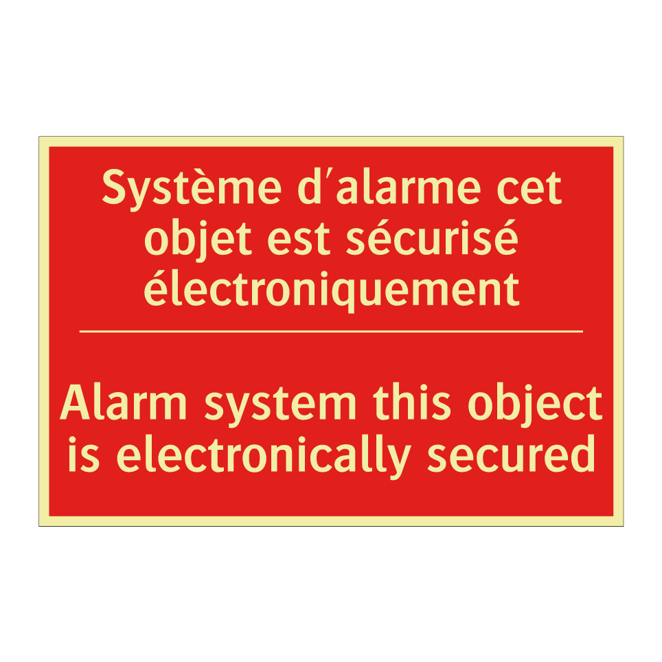 Système d'alarme cet objet est /.../ - Alarm system this object is electronically /.../
