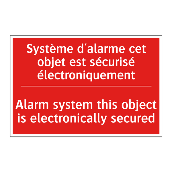 Système d'alarme cet objet est /.../ - Alarm system this object is electronically /.../