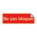 Ne pas bloquer