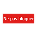 Ne pas bloquer