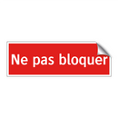 Ne pas bloquer