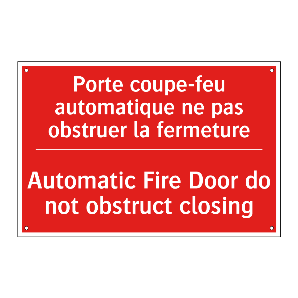 Porte coupe-feu automatique ne /.../ - Automatic Fire Door do not obstruct /.../