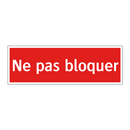 Ne pas bloquer